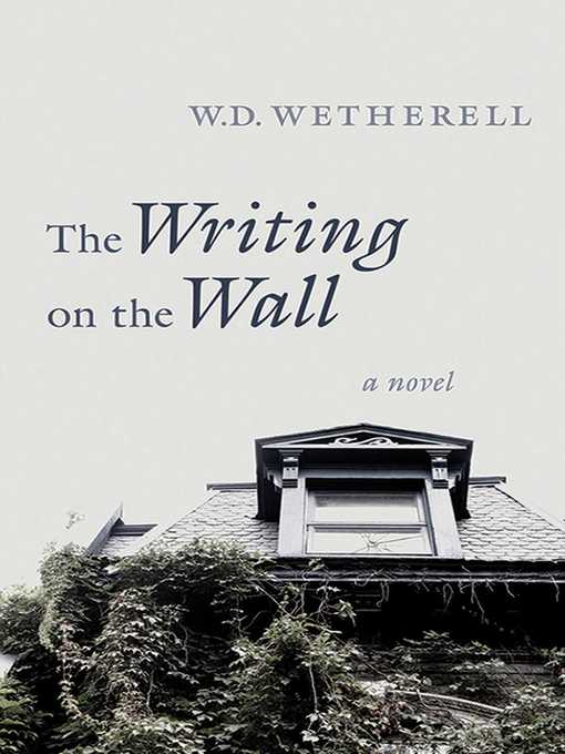 Title details for The Writing on the Wall by W. D. Wetherell - Available